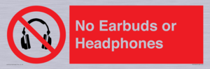 No Earbuds or Headphones